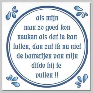 Als mijn man zo goed kon neuken als hij kan lullen, dan zat ik nu niet de batterijen van mijn dildo bij te vullen (Neuken dildo vibrator)